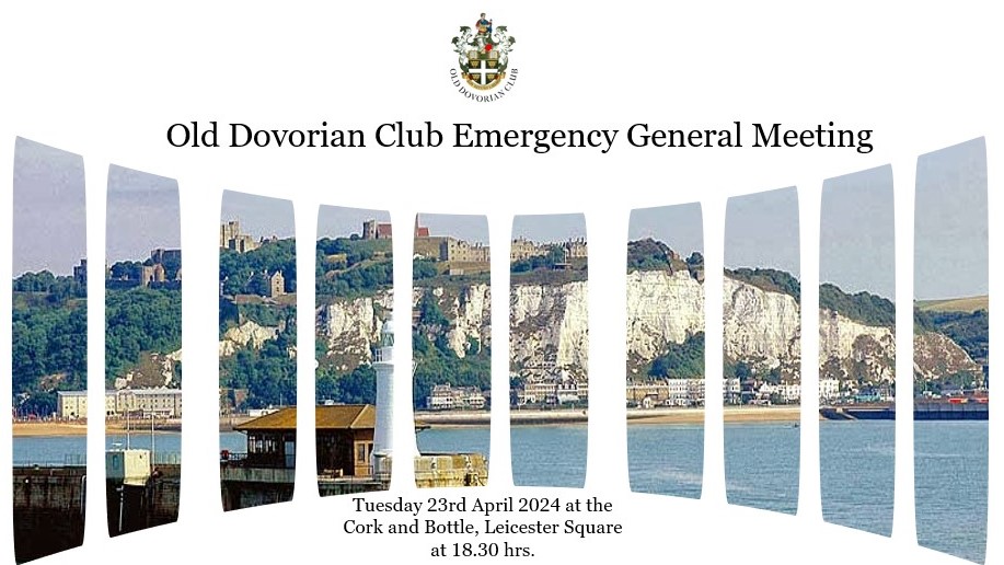 Extra-Ordinary General Meeting of The Old Dovorian Club 23rd April 2024